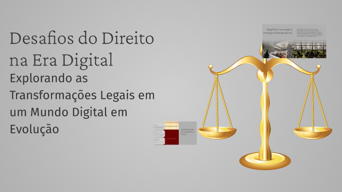 Desafios do Direito na Era Digital by Rafaela muller on Prezi