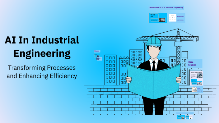 AI In Industrial Engineering by Semih Ada Şahin on Prezi