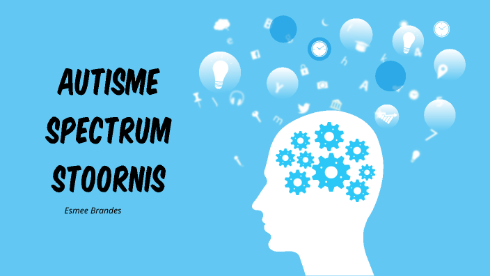 Autisme Spectrum Stoornis by Rogier Boers on Prezi