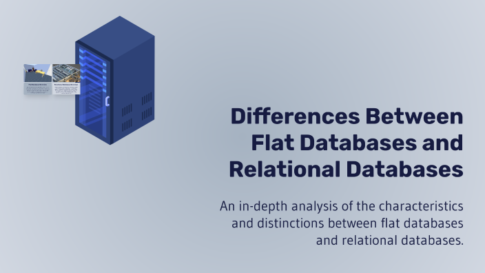 Understanding the Differences Between Flat Databases and Relational ...