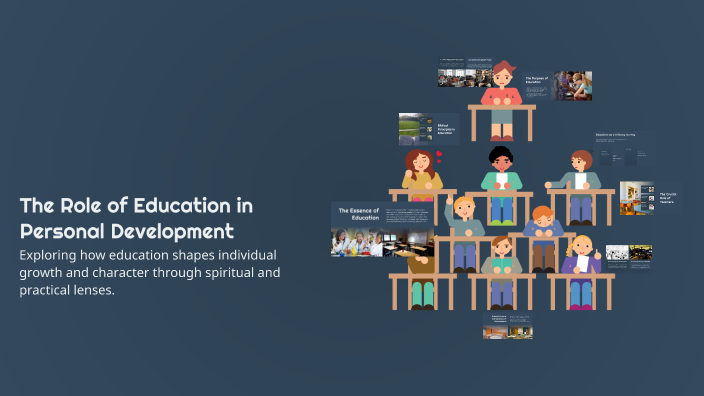 The Role of Education in Personal Development by Dince Gogoni on Prezi