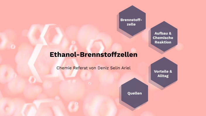 Warum Löst Sich Ethanol In Wasser Und Benzin Chemie: Ethanol-Brennstoffzelle by Deniz Selin Ariel on Prezi