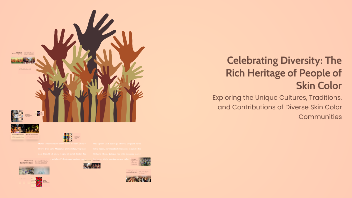 Celebrating Diversity: The Rich Heritage of People of Skin Color by ...