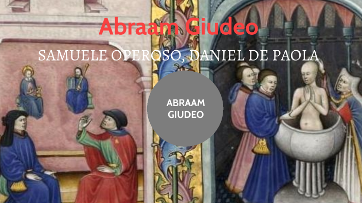 Abraam Giudeo by SAMUELE OPEROSO on Prezi