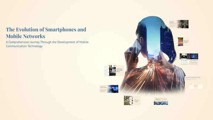 The Evolution of Smartphones and Mobile Networks by Khalid Assyass on Prezi