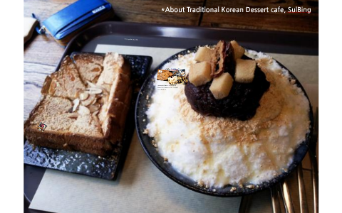 About Traditional Korean Dessert Cafe Sul Bing By Na Young Kim