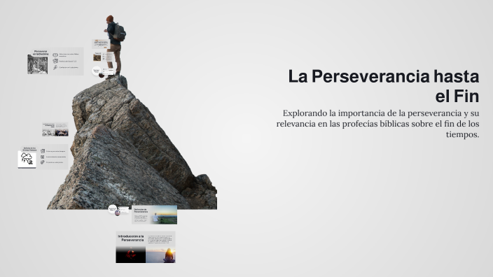 La Perseverancia hasta el Fin by Josue Gomez Sanchez on Prezi