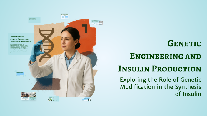 Genetic Engineering and Insulin Production by Yuji Nishida on Prezi