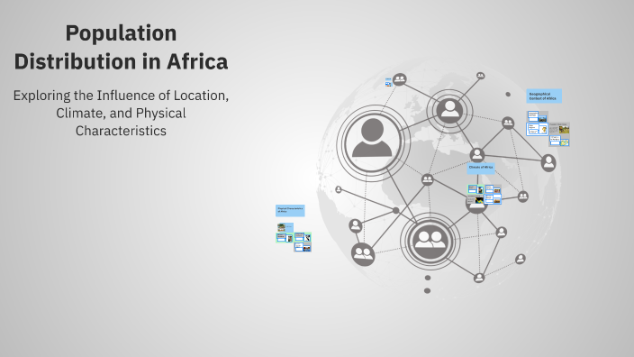 Population Distribution in Africa by citlalli martinez on Prezi