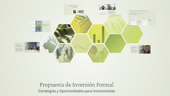 Propuesta de Inversión Formal by ANA CAÑON on Prezi