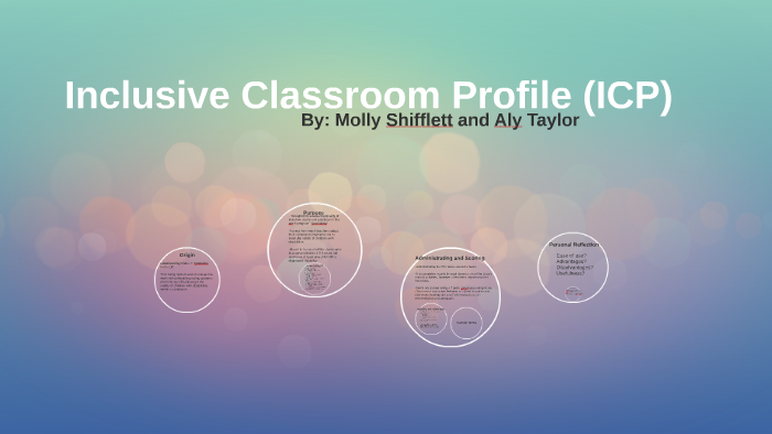 Inclusive Classroom Profile (ICP) by Aly Taylor on Prezi