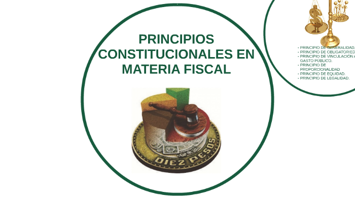 Principios Constitucionales En Materia Fiscal By Blanca Ileana Martinez