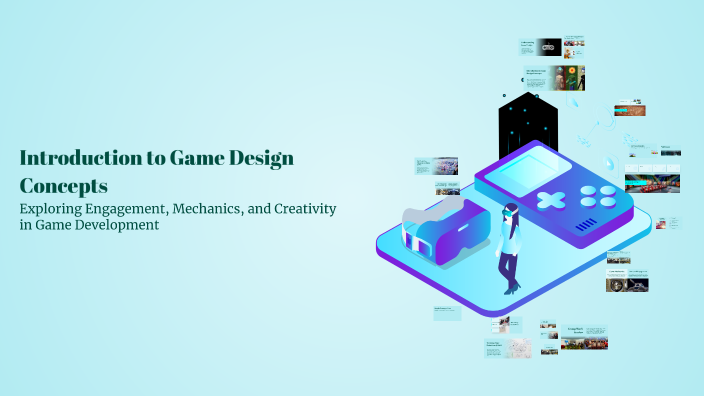 DigitalGameDesign- Unit 1 by tudis rkam on Prezi