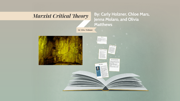 Marxist Critical Theory By Jenna Molaro