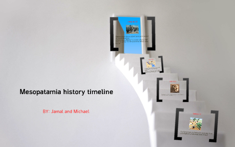 Mesopotamia history timeline by Michael Duran