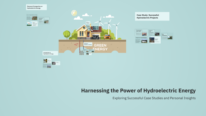 Harnessing the Power of Hydroelectric Energy by SARDI NICHOLAS on Prezi