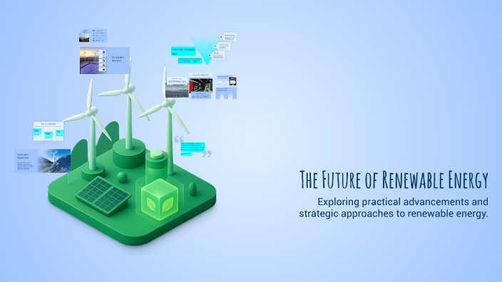The Future of Renewable Energy by John Gabriel Lecciones on Prezi