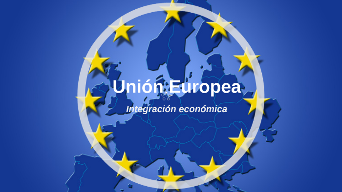 Unión Europea by on Prezi