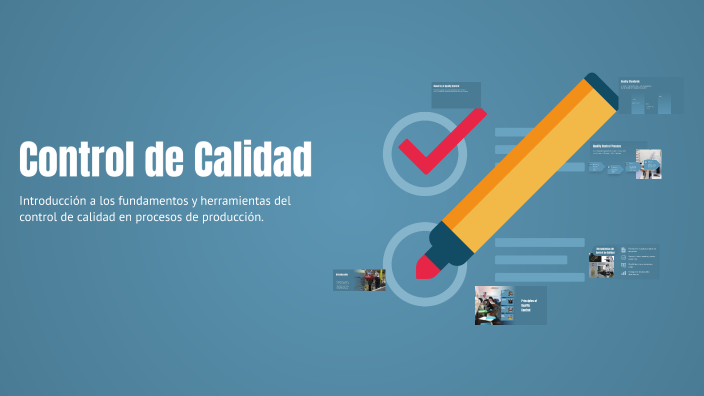 Control de Calidad by Rangel Barajas Jessica Marlene on Prezi