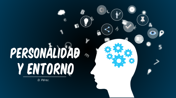 Personalidad Y Entorno By Sweet D On Prezi