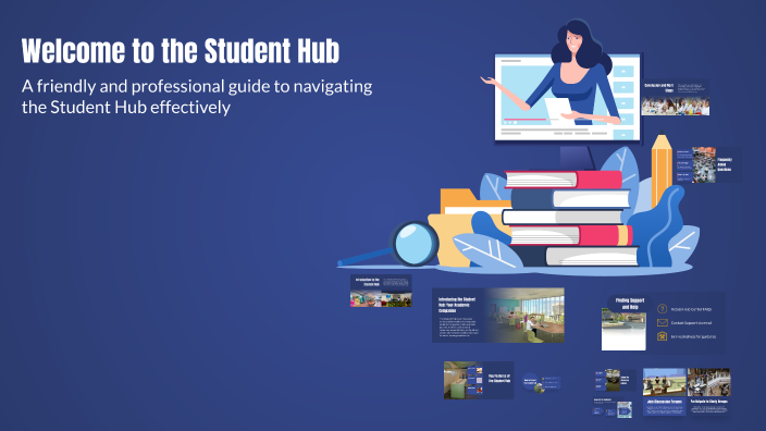 Welcome to the Student Hub by Timmy Asakeola on Prezi