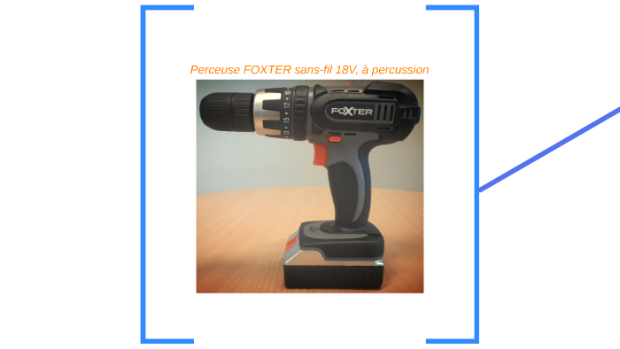 Perceuse Foxter Sans Fil 18v A Percussion By William Lepercq