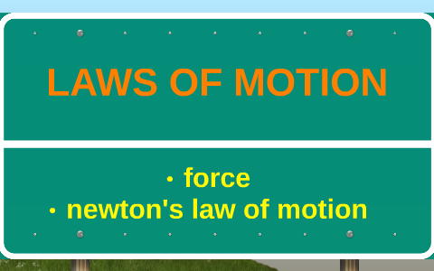 LAWS OF MOTION by Shy Reyes on Prezi