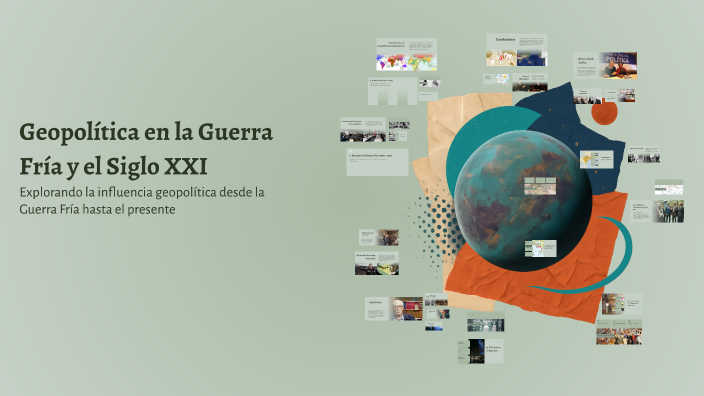 Geopolítica en la Guerra Fría y el Siglo XXI by Ronald Basantes on Prezi