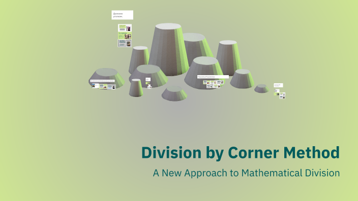 Division by Corner Method by Маргарита Соколова on Prezi