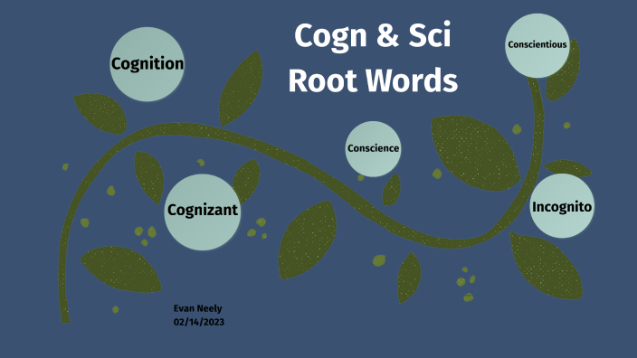 cogn-sci-root-words-by-evan-neely