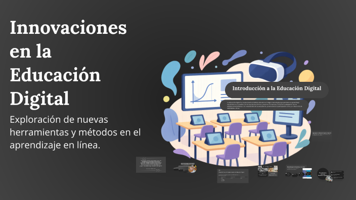 Innovaciones en la Educación Digital by Veronica Hinojosa on Prezi