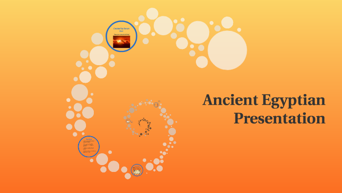 Ancient Egyptian Presentation by Devon Carr on Prezi