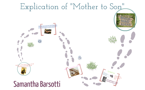 Explication of "Mother to Son" by Samantha Barsotti on Prezi