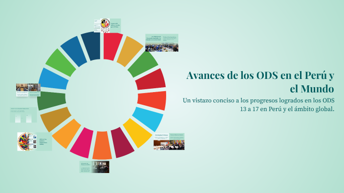 Avances de los ODS en el Perú y el Mundo by Patrick Cabezas on Prezi