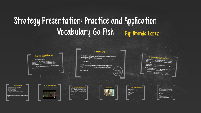Strategy Presentation: Practice and Application by Brenda Lopez on Prezi