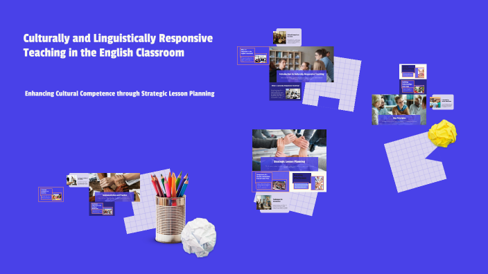 Culturally and Linguistically Responsive Teaching in the English ...