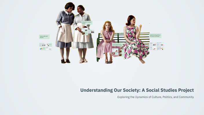 Understanding Our Society: A Social Studies Project by Cohen Davis on Prezi