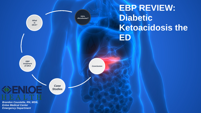 EBP Review DKA in the ED by Brandon Coustette on Prezi
