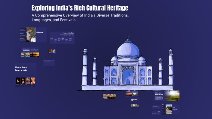 Exploring India's Rich Cultural Heritage by Yash Joshi on Prezi