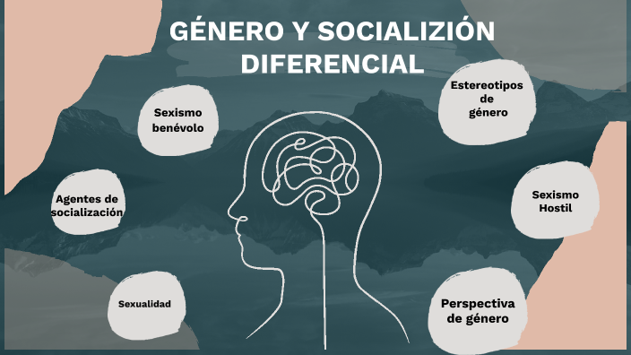 GENERO Y SOCIALIZIÓN DIFERENCIAL by Angel Hernandez on Prezi