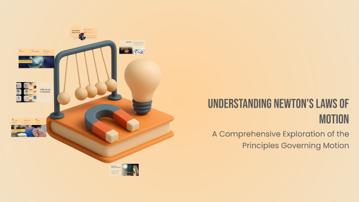 Understanding Newton's Laws of Motion by christine on Prezi