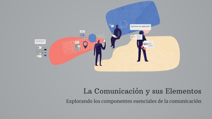 La Comunicación y sus Elementos by Maykol Cabrera Chapilliquen on Prezi