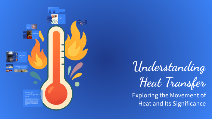 Understanding Heat Transfer by Angelle Adriatico on Prezi