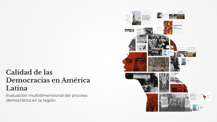Calidad de las Democracias en América Latina by CRISTIAN HO on Prezi