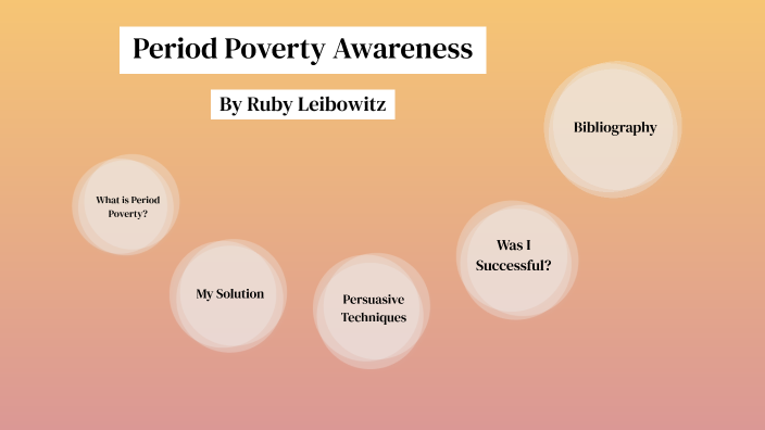 Period Poverty by Ruby Leibowitz on Prezi