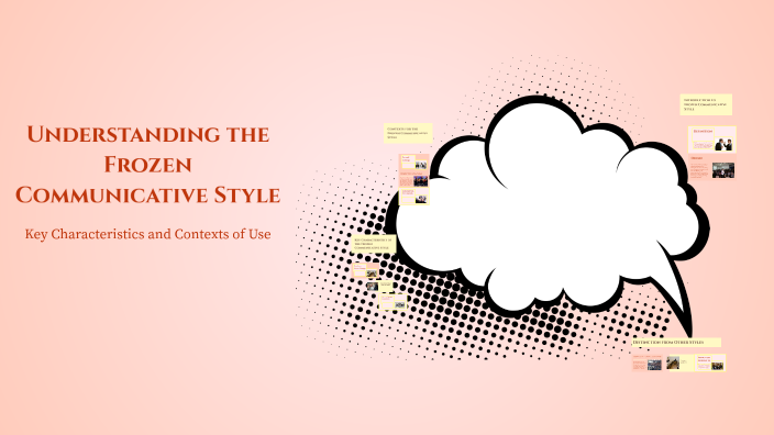 Understanding the Frozen Communicative Style by Dona Tanyag on Prezi
