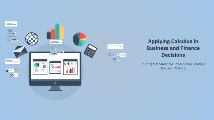 Applying Calculus in Business and Finance Decisions by Janeka King on Prezi