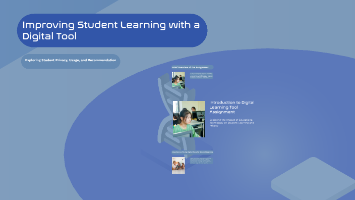 Improving Student Learning with a Digital Tool by Lisa Sears on Prezi