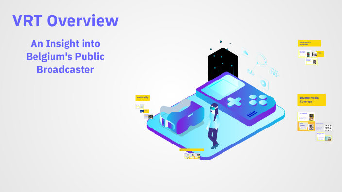 VRT Overview by Robine Wailly on Prezi