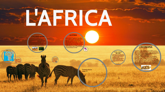 AFRICA by Francesca Gruzza on Prezi Next